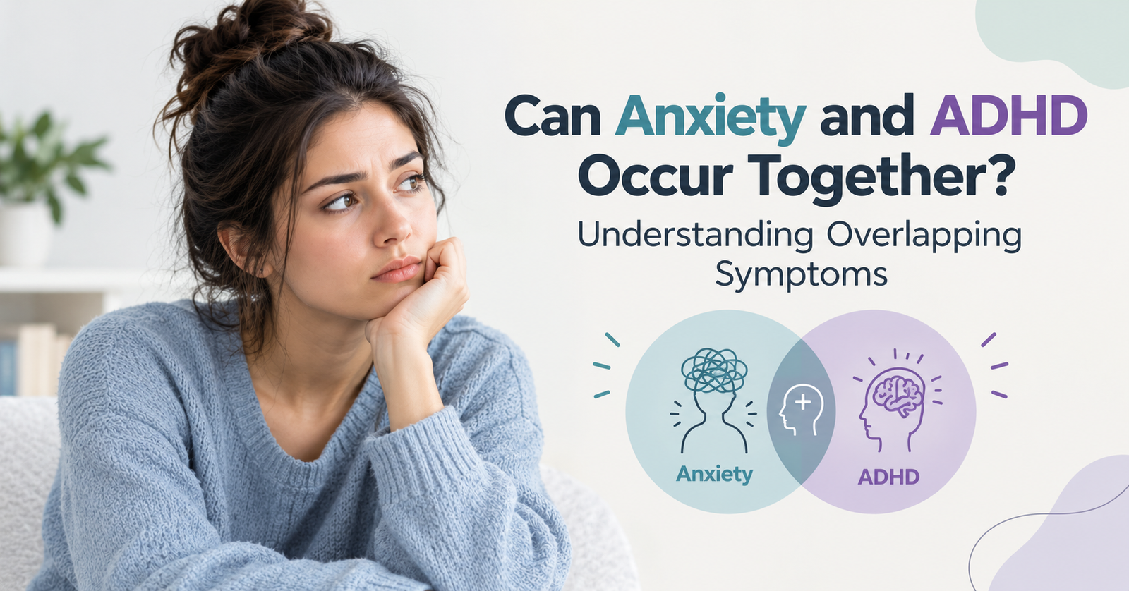 Can Anxiety and ADHD Occur Together